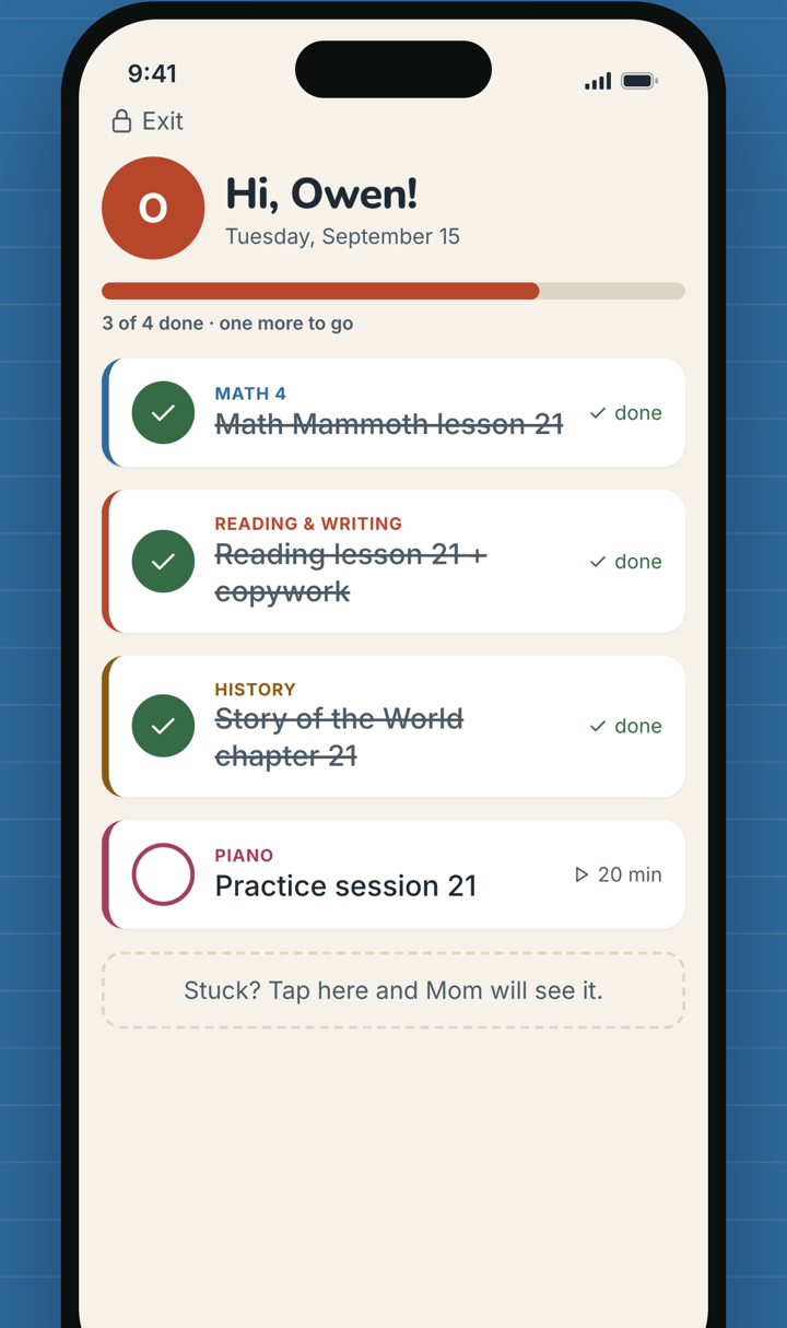 Student Mode for Owen: big checkboxes, three of four lessons done, and a button that says Stuck? Tap here and Mom will see it